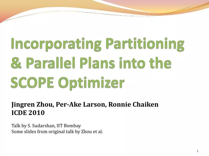 incorporating partitioning parallel plans into the scope optimizer