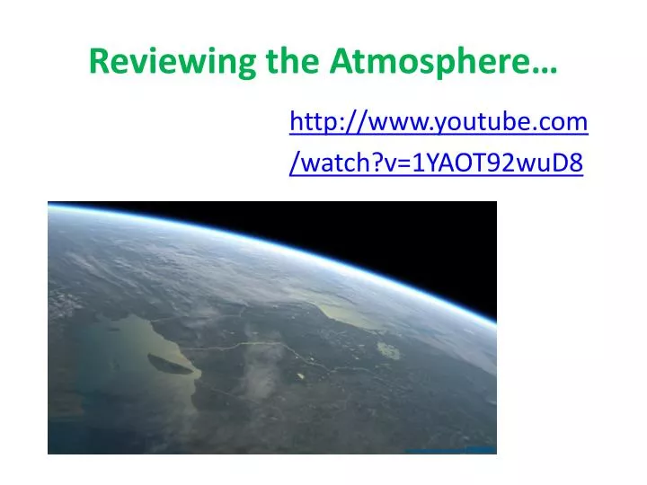 reviewing the atmosphere