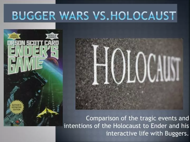 bugger wars vs holocaust