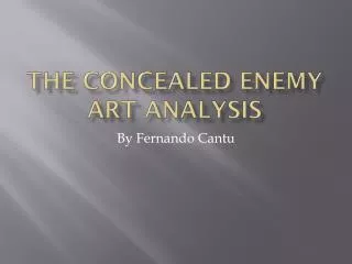 The Concealed Enemy Art Analysis