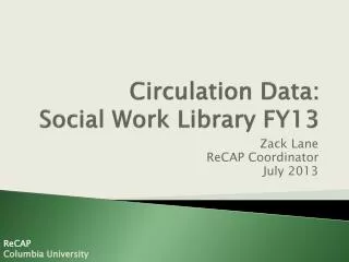 Circulation Data: Social Work Library FY13