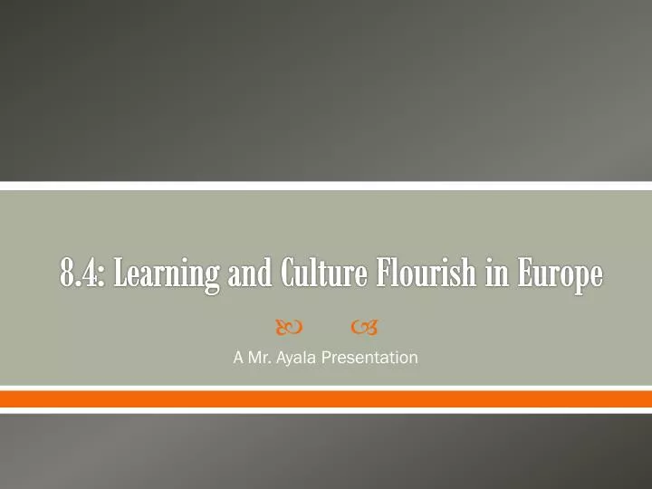 8 4 learning and culture flourish in europe