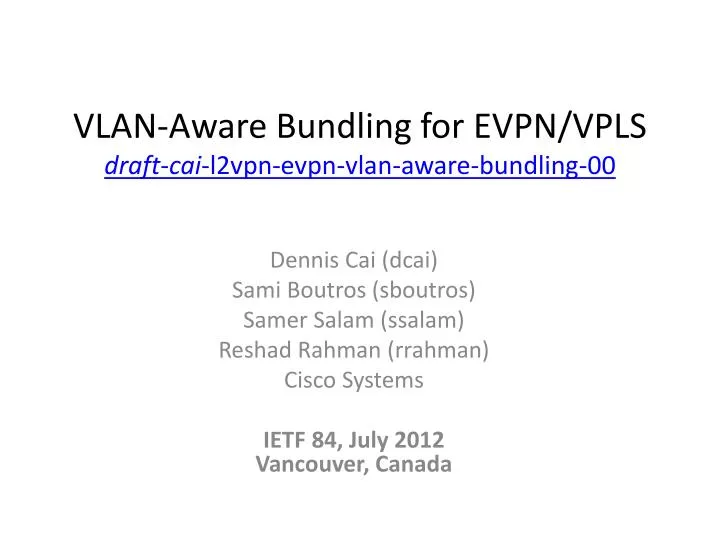 vlan aware bundling for evpn vpls draft cai l2vpn evpn vlan aware bundling 00