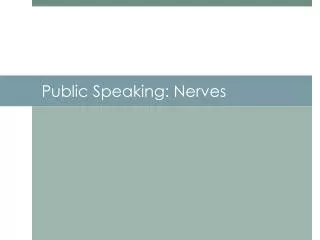 Public Speaking: Nerves