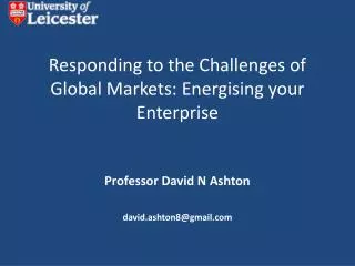 Responding to the Challenges of Global Markets: Energising your Enterprise