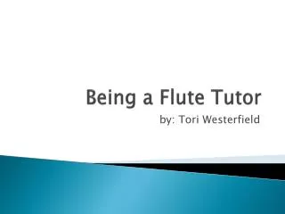 Being a Flute Tutor