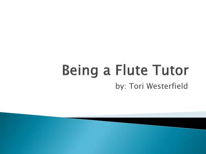 being a flute tutor