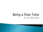 Being a Flute Tutor - slide 1