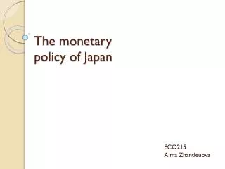 The monetary policy of Japan