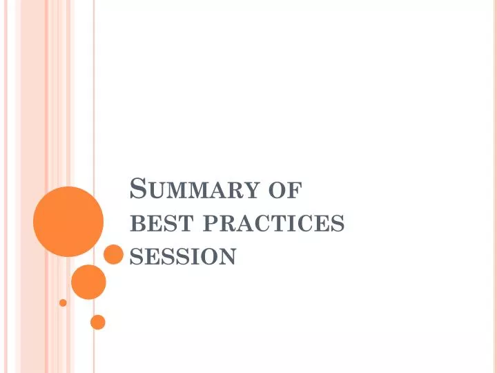 summary of best practices session