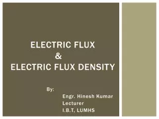 Electric flux 		&amp;			 Electric flux Density
