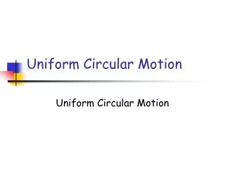 Uniform Circular Motion