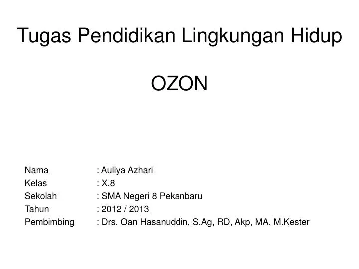 tugas pendidikan lingkungan hidup ozon