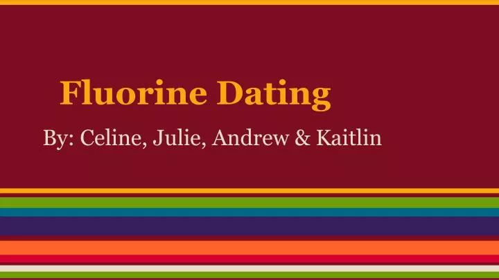 fluorine dating