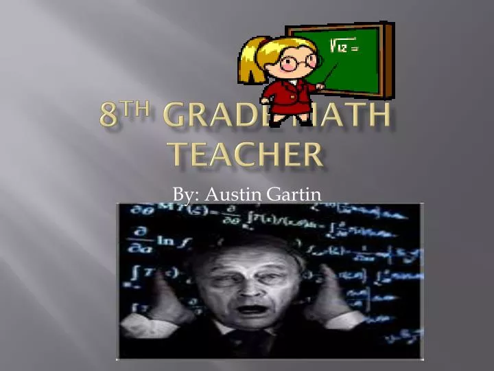 8 th grade math teacher