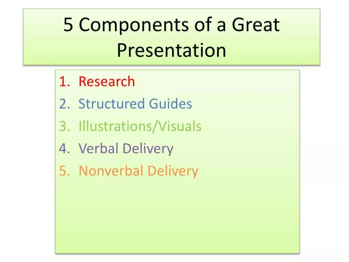 5 components of a great presentation