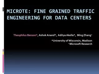 MicroTE : Fine G rained Traffic Engineering for Data Centers