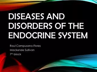 Diseases and Disorders of the Endocrine System