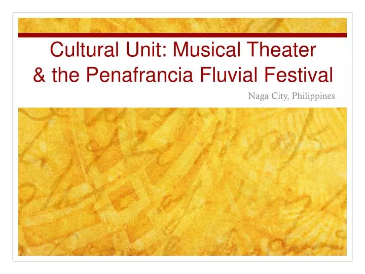 cultural unit musical theater the penafrancia fluvial festival