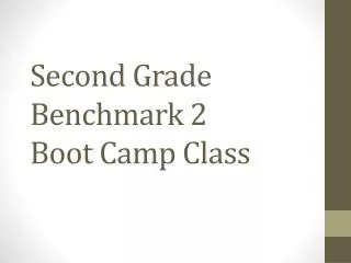 Second Grade Benchmark 2 Boot Camp Class