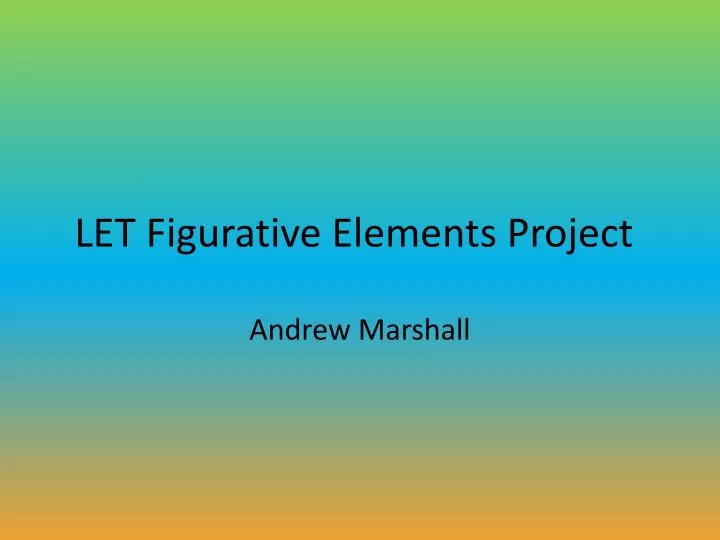 let figurative e lements p roject