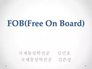 FOB(Free On Board)