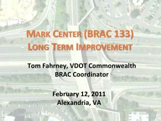 Mark Center (BRAC 133) Long Term Improvement