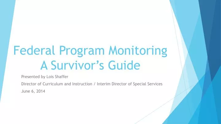 federal program monitoring a survivor s guide