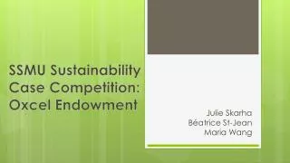 SSMU Sustainability Case Competition: Oxcel Endowment