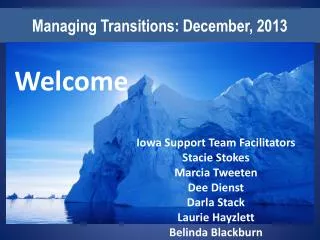 Managing Transitions: December, 2013