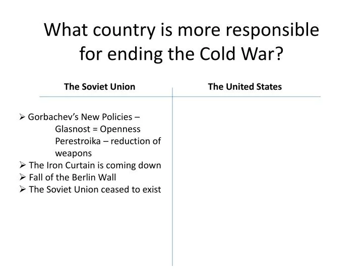what country is more responsible for ending the cold war