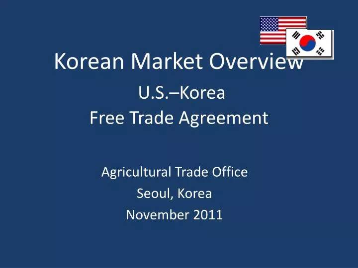 korean market overview u s korea free trade agreement