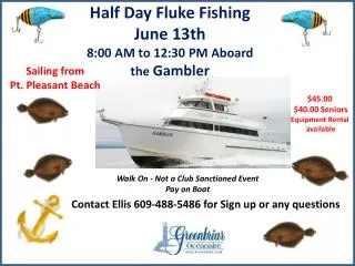 Half Day Fluke Fishing June 13th 8:00 AM to 12:30 PM Aboard the Gambler