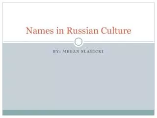Names in Russian Culture