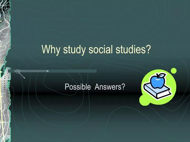 why study social studies