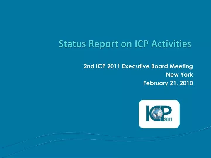 status report on icp activities