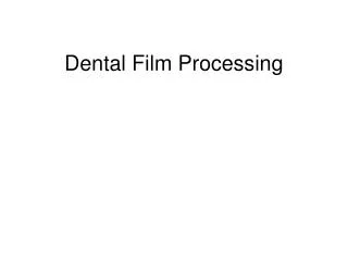 Dental Film Processing