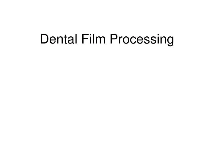 dental film processing