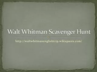 Walt Whitman Scavenger Hunt