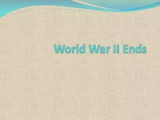 World War II Ends