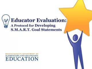 Educator Evaluation: A Protocol for Developing S.M.A.R.T. Goal Statements