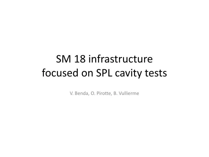 sm 18 infrastructure focused on spl cavity tests