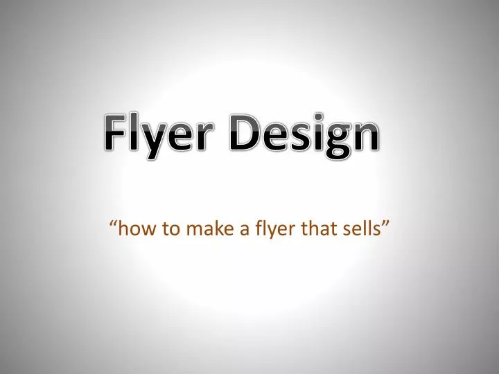 how to make a flyer that sells