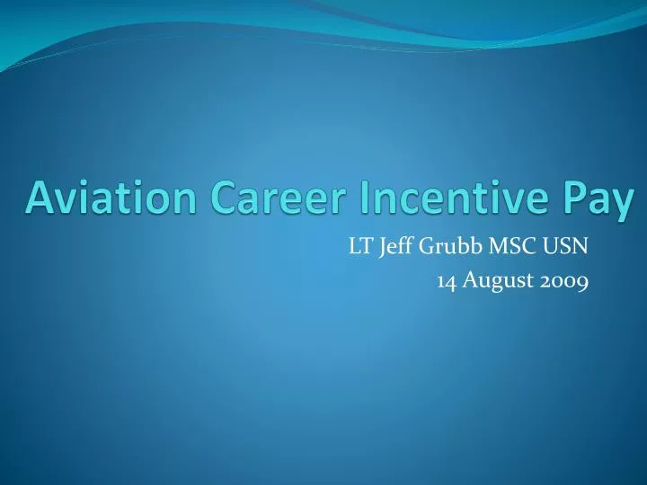 aviation career incentive pay