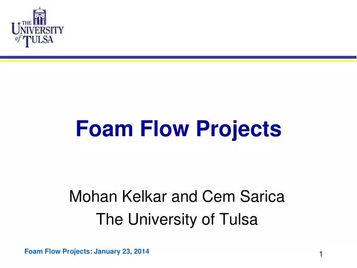 foam flow projects