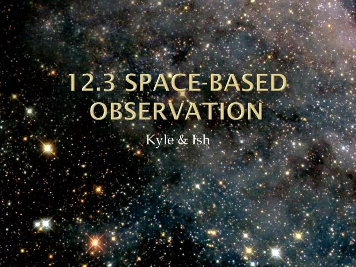 12 3 space based observation