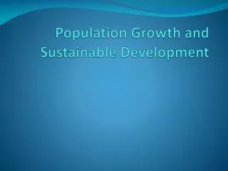 Population Growth and Sustainable Development