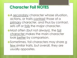 Character Foil NOTES