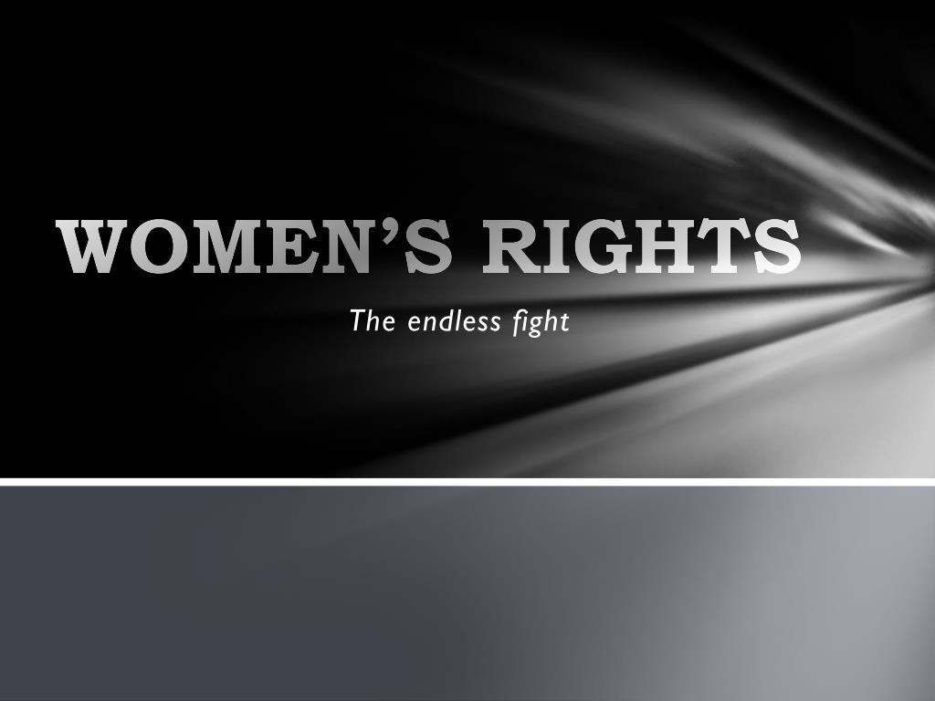 PPT - WOMEN’S RIGHTS PowerPoint Presentation, free download - ID:2804226