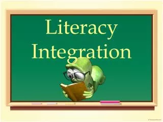 Literacy Integration